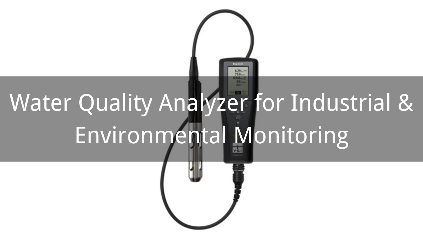 Water Quality Analyzer for Industrial & Environmental Monitoring ...
